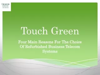 Four Main Reasons For The Choice Of Refurbished Business Telecom Systems