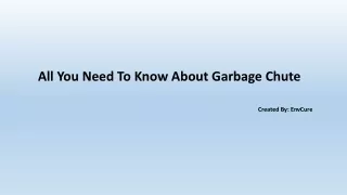 all you need to know about garbage chute