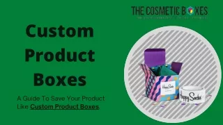 Custom Product Boxes