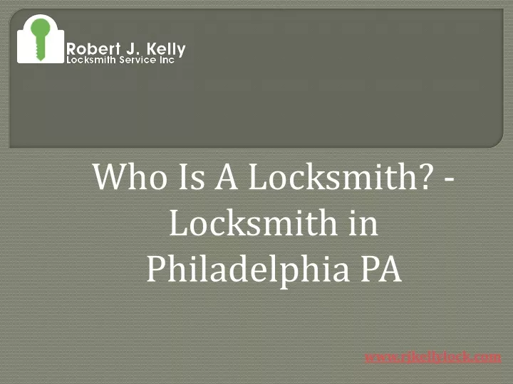 who is a locksmith locksmith in philadelphia pa