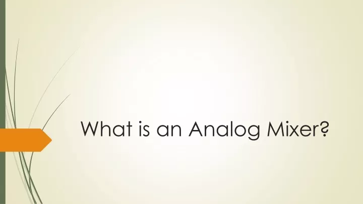 what is an analog mixer