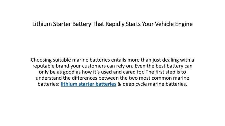 lithium starter battery that rapidly starts your