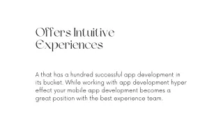 offers intuitive experiences