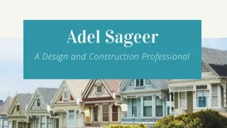 Adel Sageer ,a design and construction professional