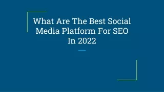 What Are The Best Social Media Platform For SEO In 2022