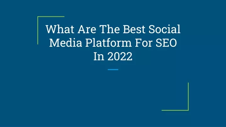 what are the best social media platform for seo in 2022