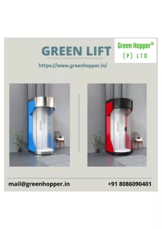 Green Lift | Green Hopper