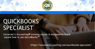 Finest QuickBooks Specialist Program Online- Universal Accounting Center