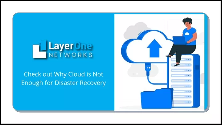 check out why cloud is not enough for disaster