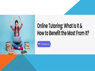 Online Tutoring: What Is It & How to Benefit the Most From It?