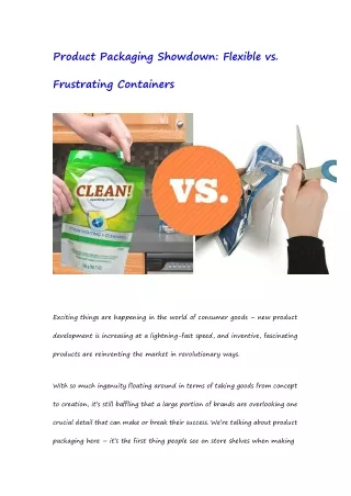 Product Packaging Showdown Flexible vs. Frustrating Containers