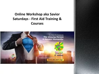Online Workshop aka Savior Saturdays - First Aid Training & Courses