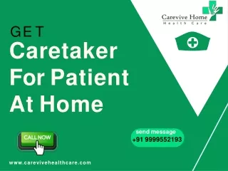 Caretaker For Patients At Home