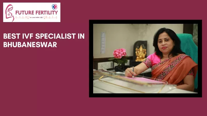 best ivf specialist in bhubaneswar