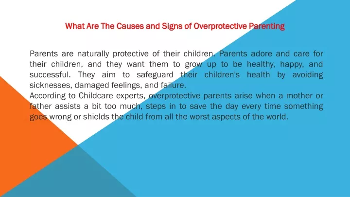 what are the causes and signs of overprotective