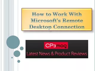 How to Work With Microsoft’s Remote Desktop Connection