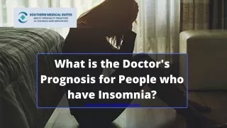 What is the Doctor's Prognosis for People who have Insomnia