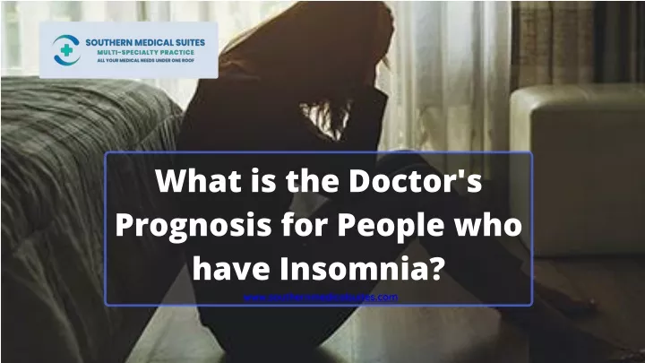what is the doctor s prognosis for people
