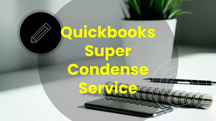 quickbooks super condense service