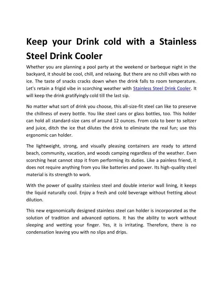 keep your drink cold with a stainless steel drink