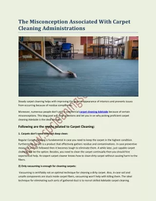 The Misconception Associated With Carpet Cleaning Administrations