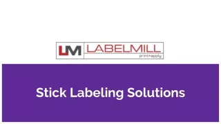 stick labeling solutions