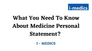 Do You Still Have Questions Regarding Medicine Personal Statement? - I-MEDICS