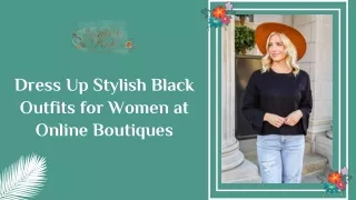 Dress Up Stylish Black Outfits for Women at Online Boutiques