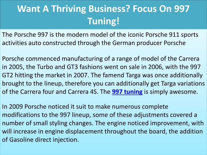 want a thriving business focus on 997 tuning