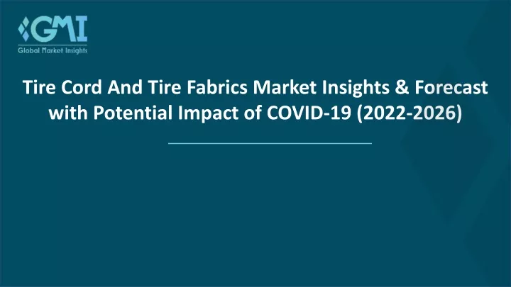 tire cord and tire fabrics market insights
