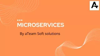 What are Microservices? | ATeam Soft Solutions