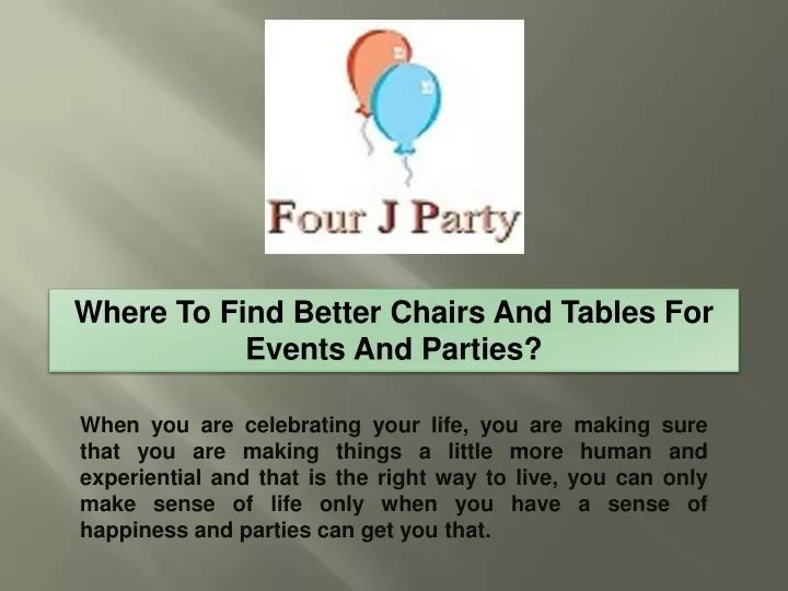where to find better chairs and tables for events