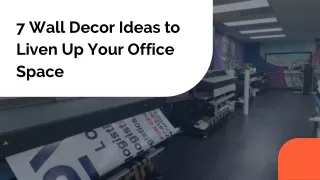 7 Wall Decor Ideas to Liven Up Your Office Space