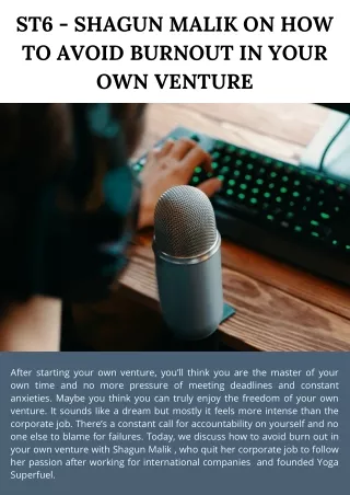 ST6 - Shagun Malik On How To Avoid Burnout In Your Own Venture