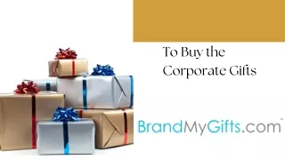 To Buy the Corporate Gifts