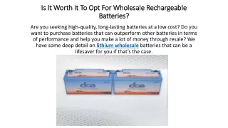 Is It Worth It To Opt For Wholesale Rechargeable Batteries?