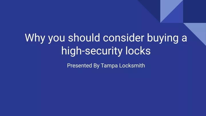 why you should consider buying a high security