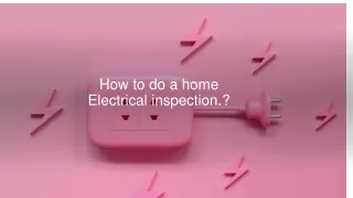 How to do a home electrical inspection