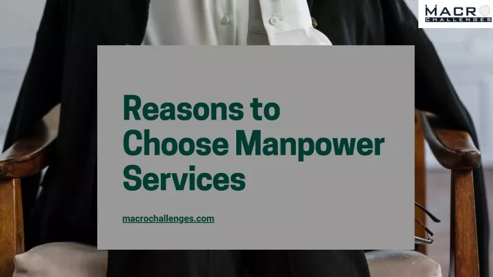 reasons to choose manpower services