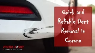quick and reliable dent removal in corona