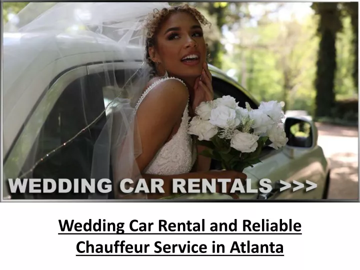 wedding car rental and reliable chauffeur service