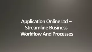 application online ltd streamline business workflow and processes