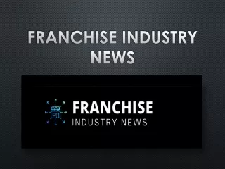 Give wings to your business instincts through our Franchise industry news
