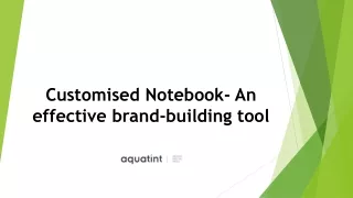 Customised Notebook- An effective brand-building tool