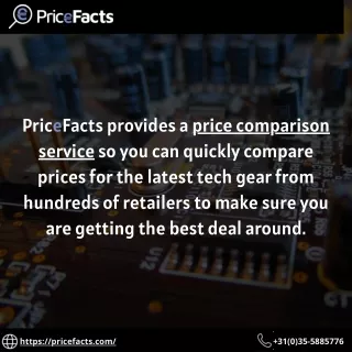 PriceFacts provides a price comparison service