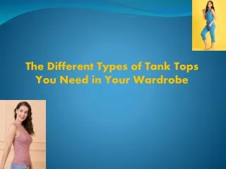 the different types of tank tops you need in your