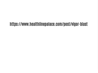 https://www.healthlinepalace.com/post/vigor-blast