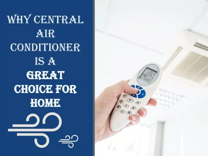 why central air conditioner is a great choice for home