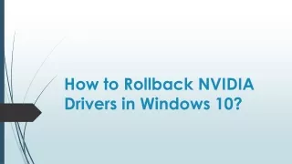 how to rollback nvidia drivers in windows 10