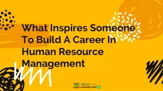 what inspires someone to build a career in human resource management